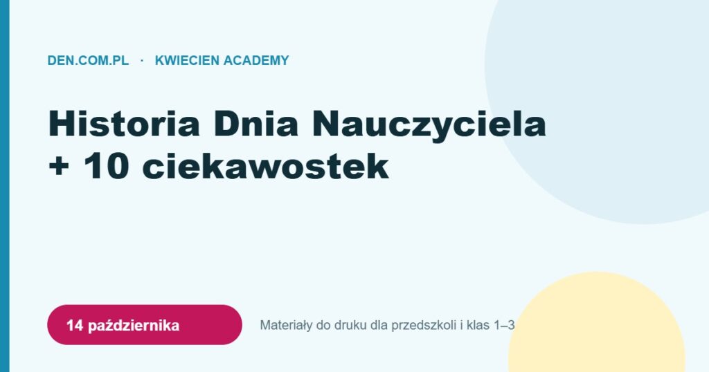 Historia Dnia Nauczyciela w Polsce i na świecie + 10 ciekawostek na gazetkę – Kwiecien Academy