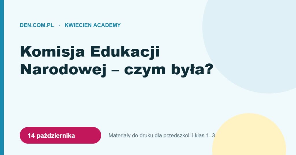 Komisja Edukacji Narodowej – czym była i dlaczego świętujemy jej rocznicę – Kwiecien Academy